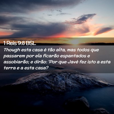Picture 02 - 1 Reis 9:8 BSL - Though esta casa é tão alta, mas todos que - Bible Verse Picture