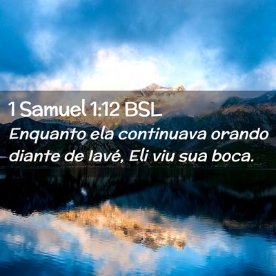 Picture 02 - 1 Samuel 1:12 BSL - Enquanto ela continuava orando diante de Iavé, - Bible Verse Picture
