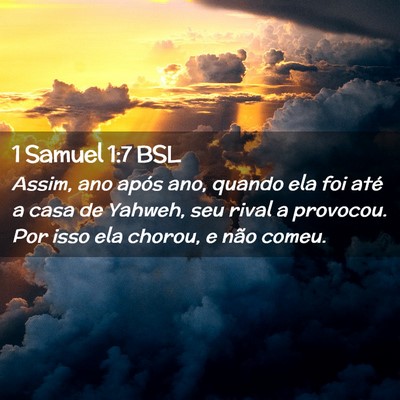 Picture 02 - 1 Samuel 1:7 BSL - Assim, ano após ano, quando ela foi até a casa - Bible Verse Picture