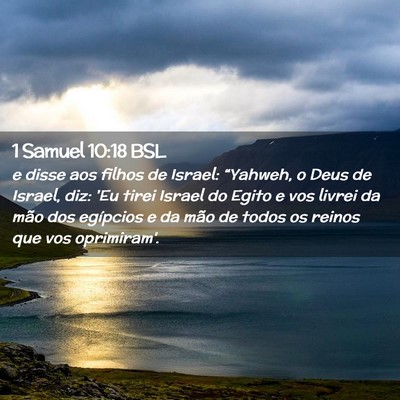 Picture 02 - 1 Samuel 10:18 BSL - e disse aos filhos de Israel: “Yahweh, o Deus - Bible Verse Picture