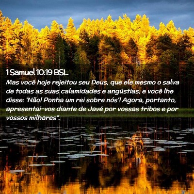 Picture 02 - 1 Samuel 10:19 BSL - Mas você hoje rejeitou seu Deus, que ele mesmo o - Bible Verse Picture