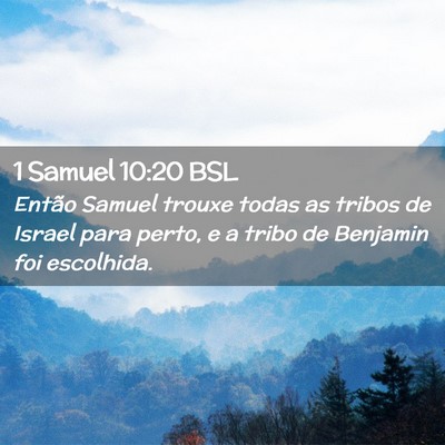 Picture 02 - 1 Samuel 10:20 BSL - Então Samuel trouxe todas as tribos de Israel - Bible Verse Picture