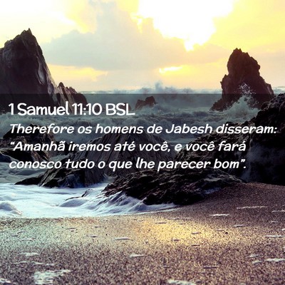 Picture 02 - 1 Samuel 11:10 BSL - Therefore os homens de Jabesh disseram: - Bible Verse Picture