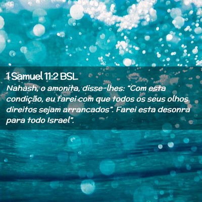 Picture 02 - 1 Samuel 11:2 BSL - Nahash, o amonita, disse-lhes: “Com esta - Bible Verse Picture