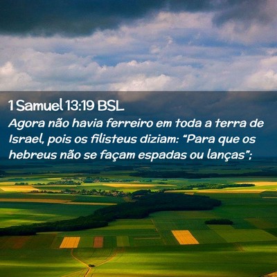 Picture 02 - 1 Samuel 13:19 BSL - Agora não havia ferreiro em toda a terra de - Bible Verse Picture