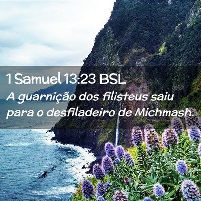 Picture 02 - 1 Samuel 13:23 BSL - A guarnição dos filisteus saiu para o - Bible Verse Picture