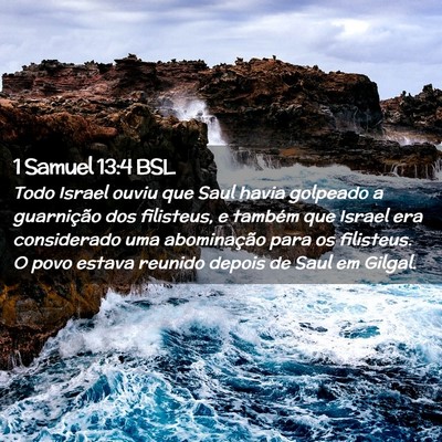Picture 02 - 1 Samuel 13:4 BSL - Todo Israel ouviu que Saul havia golpeado a - Bible Verse Picture