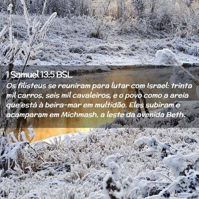 Picture 02 - 1 Samuel 13:5 BSL - Os filisteus se reuniram para lutar com Israel: - Bible Verse Picture
