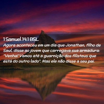 Picture 02 - 1 Samuel 14:1 BSL - Agora aconteceu em um dia que Jonathan, filho de - Bible Verse Picture
