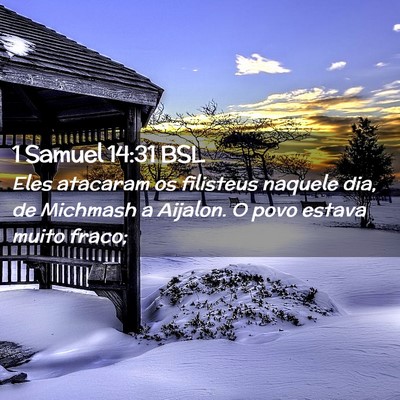 Picture 02 - 1 Samuel 14:31 BSL - Eles atacaram os filisteus naquele dia, de - Bible Verse Picture