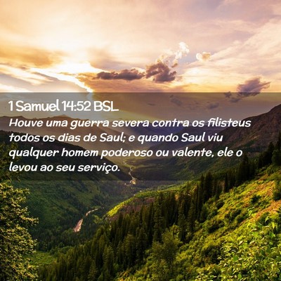 Picture 02 - 1 Samuel 14:52 BSL - Houve uma guerra severa contra os filisteus todos - Bible Verse Picture