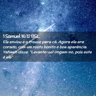 Picture 02 - 1 Samuel 16:12 BSL - Ele enviou e o trouxe para cá. Agora ele era - Bible Verse Picture