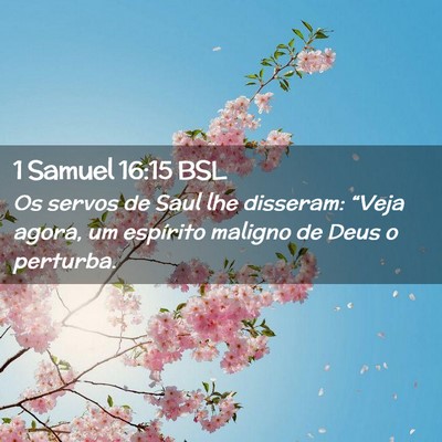 Picture 02 - 1 Samuel 16:15 BSL - Os servos de Saul lhe disseram: “Veja agora, um - Bible Verse Picture