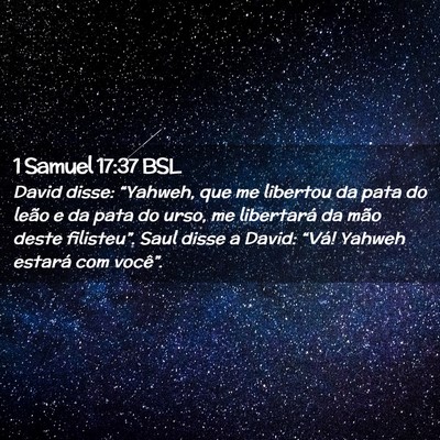 Picture 02 - 1 Samuel 17:37 BSL - David disse: “Yahweh, que me libertou da pata - Bible Verse Picture