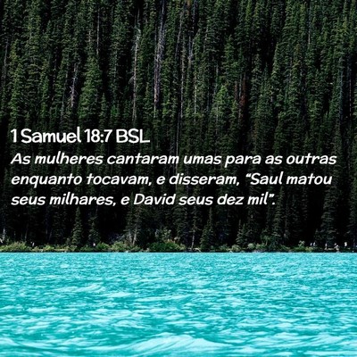 Picture 02 - 1 Samuel 18:7 BSL - As mulheres cantaram umas para as outras enquanto - Bible Verse Picture