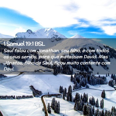 Picture 02 - 1 Samuel 19:1 BSL - Saul falou com Jonathan, seu filho, e com todos - Bible Verse Picture