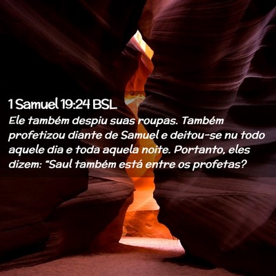 Picture 02 - 1 Samuel 19:24 BSL - Ele também despiu suas roupas. Também - Bible Verse Picture