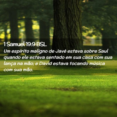 Picture 02 - 1 Samuel 19:9 BSL - Um espírito maligno de Javé estava sobre Saul - Bible Verse Picture