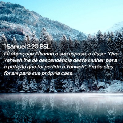 Picture 02 - 1 Samuel 2:20 BSL - Eli abençoou Elkanah e sua esposa, e disse: - Bible Verse Picture