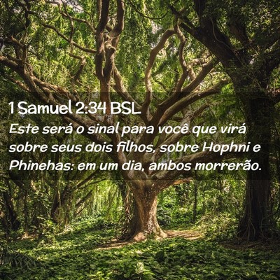 Picture 02 - 1 Samuel 2:34 BSL - Este será o sinal para você que virá sobre - Bible Verse Picture