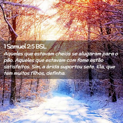 Picture 02 - 1 Samuel 2:5 BSL - Aqueles que estavam cheios se alugaram para o - Bible Verse Picture