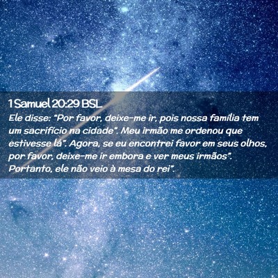 Picture 02 - 1 Samuel 20:29 BSL - Ele disse: “Por favor, deixe-me ir, pois nossa - Bible Verse Picture