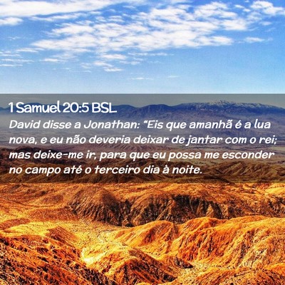 Picture 02 - 1 Samuel 20:5 BSL - David disse a Jonathan: “Eis que amanhã é a - Bible Verse Picture
