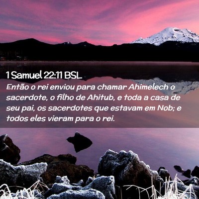 Picture 02 - 1 Samuel 22:11 BSL - Então o rei enviou para chamar Ahimelech o - Bible Verse Picture