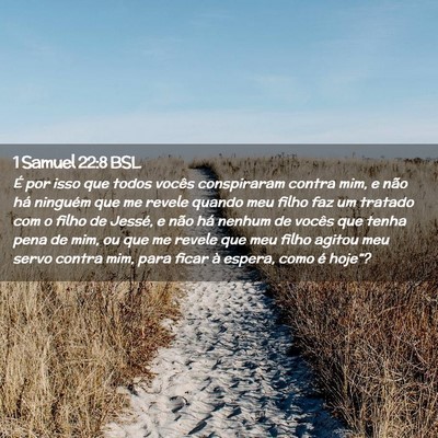 Picture 02 - 1 Samuel 22:8 BSL - É por isso que todos vocês conspiraram contra - Bible Verse Picture