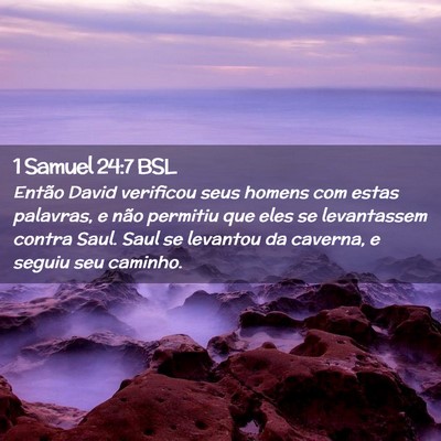Picture 02 - 1 Samuel 24:7 BSL - Então David verificou seus homens com estas - Bible Verse Picture