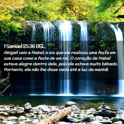 Picture 02 - 1 Samuel 25:36 BSL - Abigail veio a Nabal; e eis que ele realizou uma - Bible Verse Picture