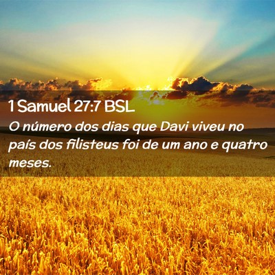 Picture 02 - 1 Samuel 27:7 BSL - O número dos dias que Davi viveu no país dos - Bible Verse Picture