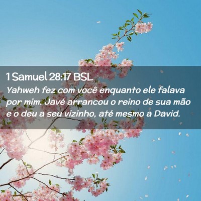 Picture 02 - 1 Samuel 28:17 BSL - Yahweh fez com você enquanto ele falava por mim. - Bible Verse Picture