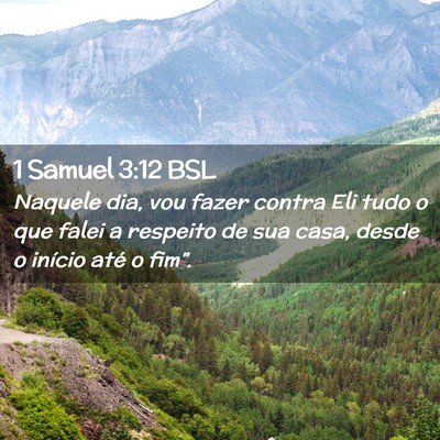 Picture 02 - 1 Samuel 3:12 BSL - Naquele dia, vou fazer contra Eli tudo o que - Bible Verse Picture