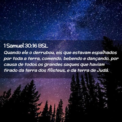 Picture 02 - 1 Samuel 30:16 BSL - Quando ele o derrubou, eis que estavam espalhados - Bible Verse Picture