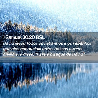 Picture 02 - 1 Samuel 30:20 BSL - David levou todos os rebanhos e os rebanhos, que - Bible Verse Picture