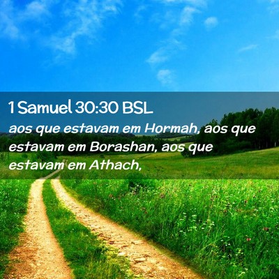 Picture 02 - 1 Samuel 30:30 BSL - aos que estavam em Hormah, aos que estavam em - Bible Verse Picture