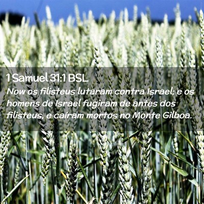 Picture 02 - 1 Samuel 31:1 BSL - Now os filisteus lutaram contra Israel; e os - Bible Verse Picture