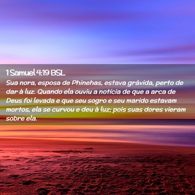 Picture 02 - 1 Samuel 4:19 BSL - Sua nora, esposa de Phinehas, estava grávida, - Bible Verse Picture
