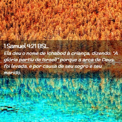 Picture 02 - 1 Samuel 4:21 BSL - Ela deu o nome de Ichabod à criança, dizendo: - Bible Verse Picture