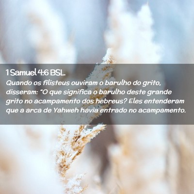 Picture 02 - 1 Samuel 4:6 BSL - Quando os filisteus ouviram o barulho do grito, - Bible Verse Picture