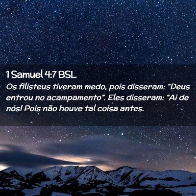 Picture 02 - 1 Samuel 4:7 BSL - Os filisteus tiveram medo, pois disseram: “Deus - Bible Verse Picture