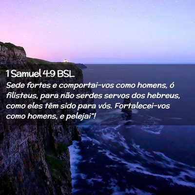 Picture 02 - 1 Samuel 4:9 BSL - Sede fortes e comportai-vos como homens, ó - Bible Verse Picture