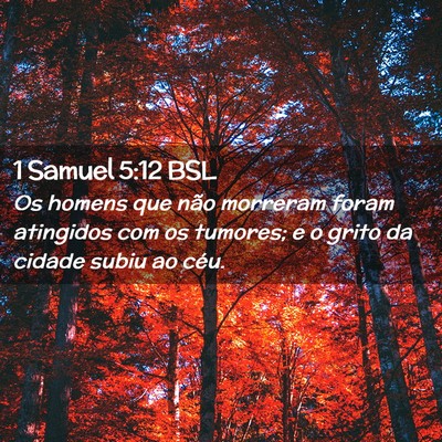Picture 02 - 1 Samuel 5:12 BSL - Os homens que não morreram foram atingidos com - Bible Verse Picture