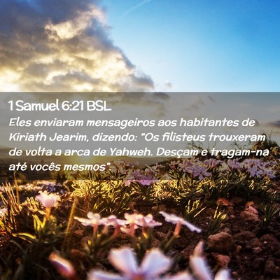 Picture 02 - 1 Samuel 6:21 BSL - Eles enviaram mensageiros aos habitantes de - Bible Verse Picture