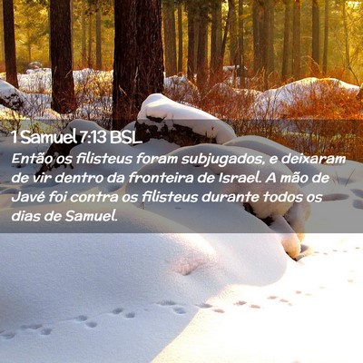 Picture 02 - 1 Samuel 7:13 BSL - Então os filisteus foram subjugados, e deixaram - Bible Verse Picture