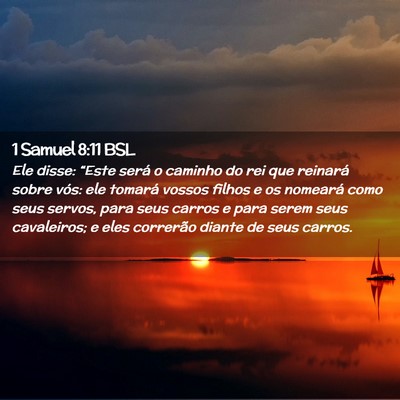 Picture 02 - 1 Samuel 8:11 BSL - Ele disse: “Este será o caminho do rei que - Bible Verse Picture