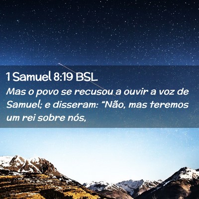 Picture 02 - 1 Samuel 8:19 BSL - Mas o povo se recusou a ouvir a voz de Samuel; e - Bible Verse Picture