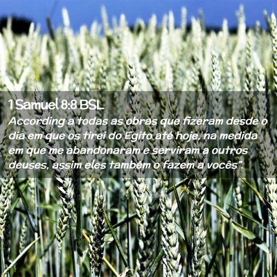 Picture 02 - 1 Samuel 8:8 BSL - According a todas as obras que fizeram desde o - Bible Verse Picture