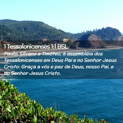 Picture 02 - 1 Tessalonicenses 1:1 BSL - Paulo, Silvano e Timóteo, à assembléia dos - Bible Verse Picture